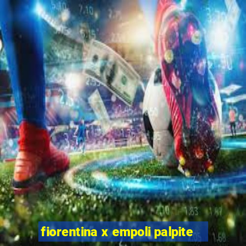 fiorentina x empoli palpite